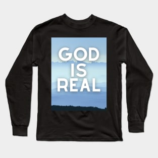 God Is ReaL Collection Long Sleeve T-Shirt